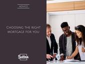 Choosing the right mortgage for you